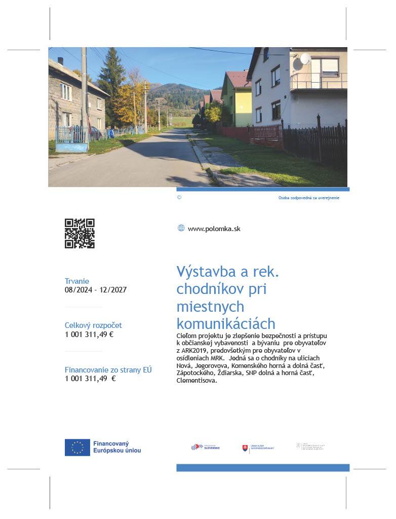 Cieľom projektu je zlepšenie bezpečnosti a prístupu k občianskej vybavenosti a bývaniu pre obyvateľov z ARK2019, predovšetkým pre obyvateľov v osídleniach MRK. Jedná sa o chodníky na uliciach Nová, Jegorovova, Ždiarska, SNP dolná a horná časť, Clementisova.