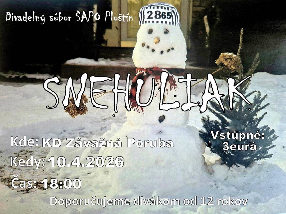 Obec Závažná Poruba a divadlo ŠAPO z Ploštína vás pozývajú na divadelné predstavenie  Snehuliak v réžii Márie Grajciarovej.