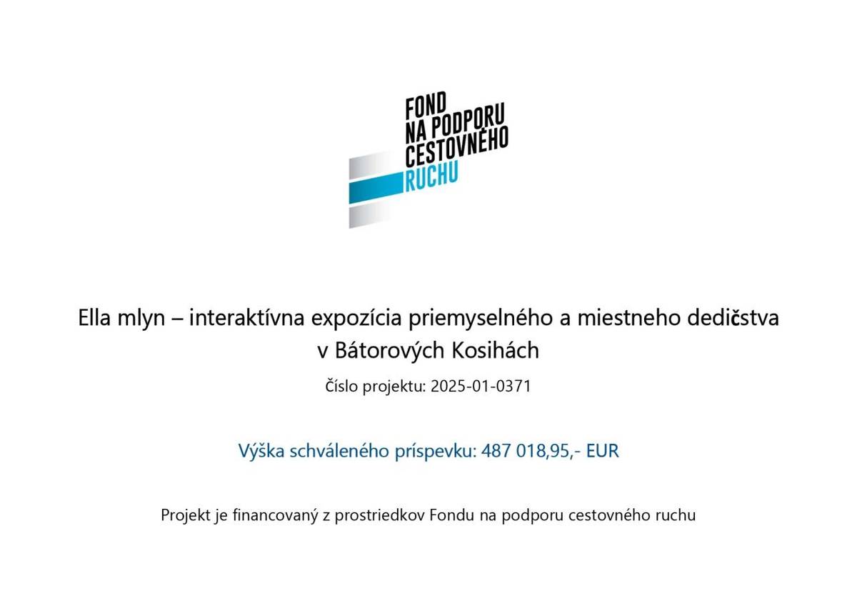 Ella mlyn – interaktívna expozícia priemyselného a miestneho dedičstva v Bátorových Kosihách