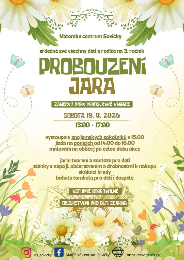 Mateřské centrum SOVIČKY v Moravských KNÍNICÍCH SRDEČNĚ ZVE VŠECHNY DĚTI A RODIČE na 3.ročník PROBOUZENÍ JARA v sobotu 18.4.2026 do zámeckého parku.