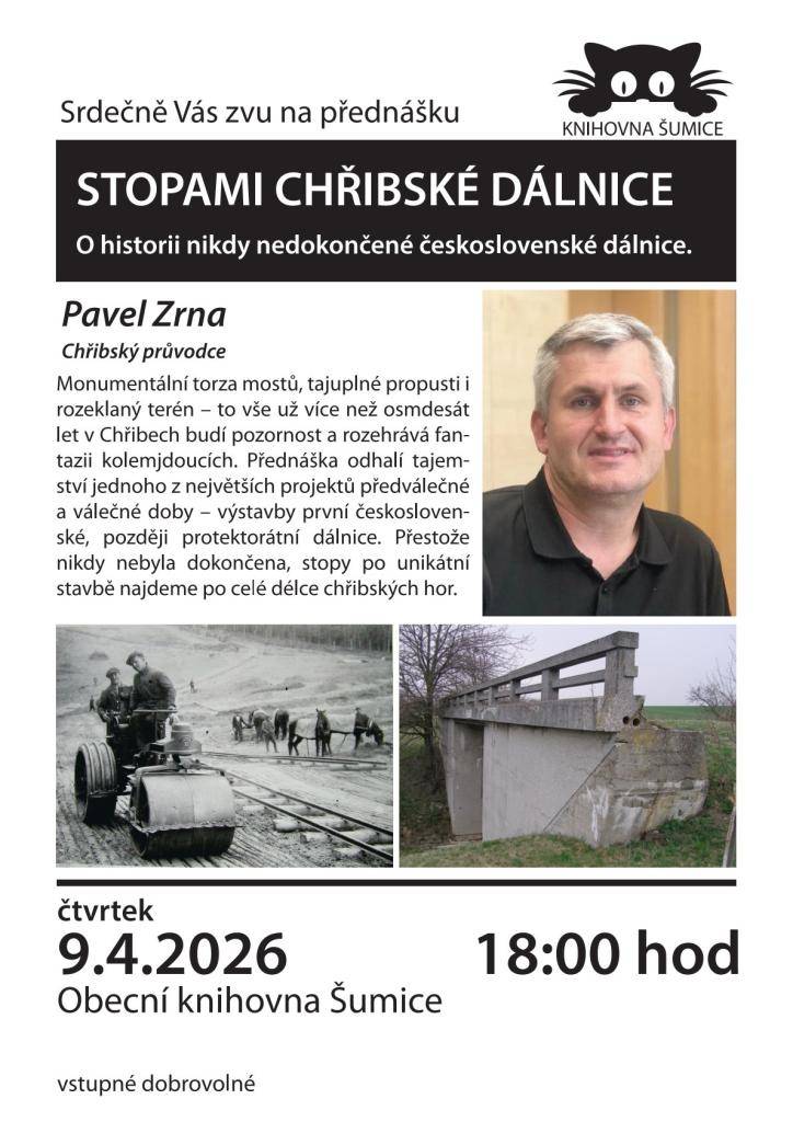 Ve čtvrtek 9. dubna 2026 v 18.00 hod. jste zváni do místní knihovny na přednášku chřibského průvodce Pavla Zrny o historii nikdy nedokončené československé dálnice.