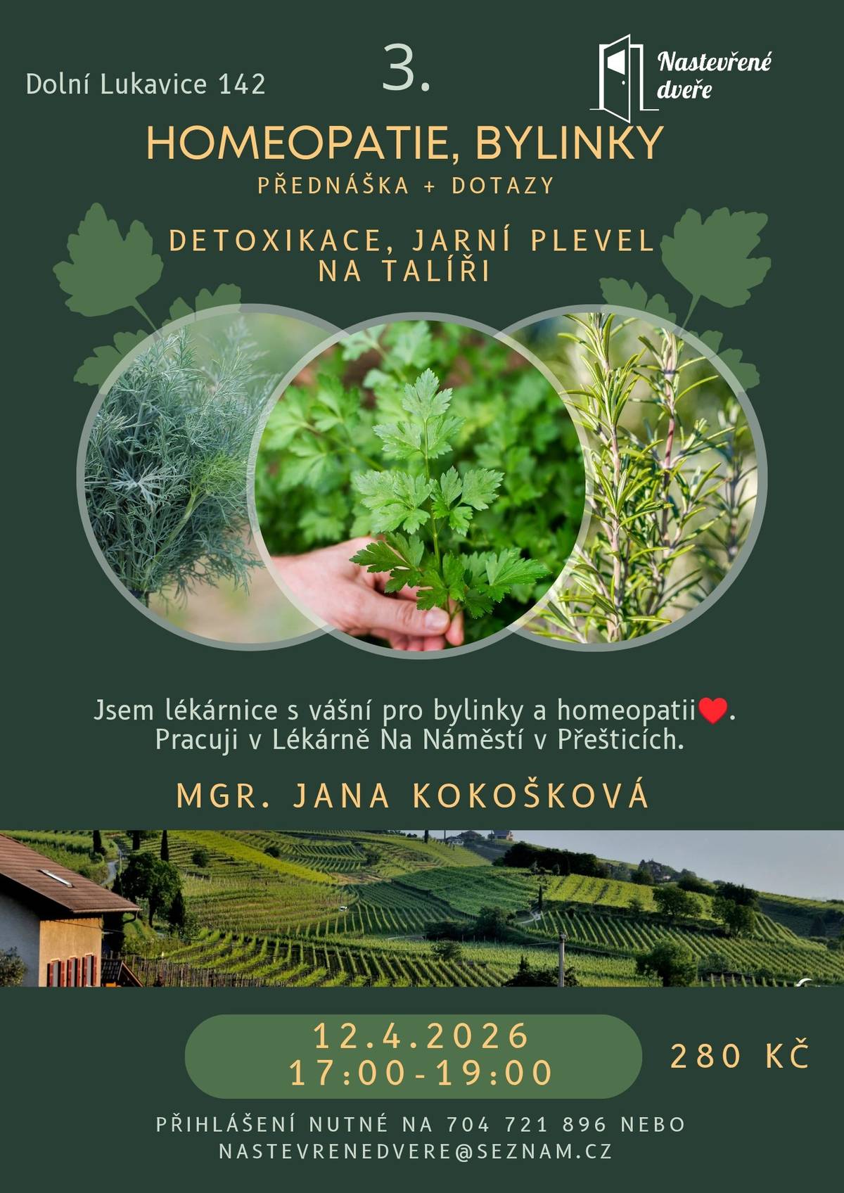 Nastevřené dveře, Dolní Lukavice, pořádá přednášku "Homeopatie, bylinky & jarní detoxikace" v neděli 12. 4. 2026 17:00-19:00. Nastevřené dveře, Dolní Lukavice 142. Cena 280 Kč, kapacita je omezená, proto je přihlášení nutné na 704 721 896 nebo nastevrenedvere@seznam.cz.