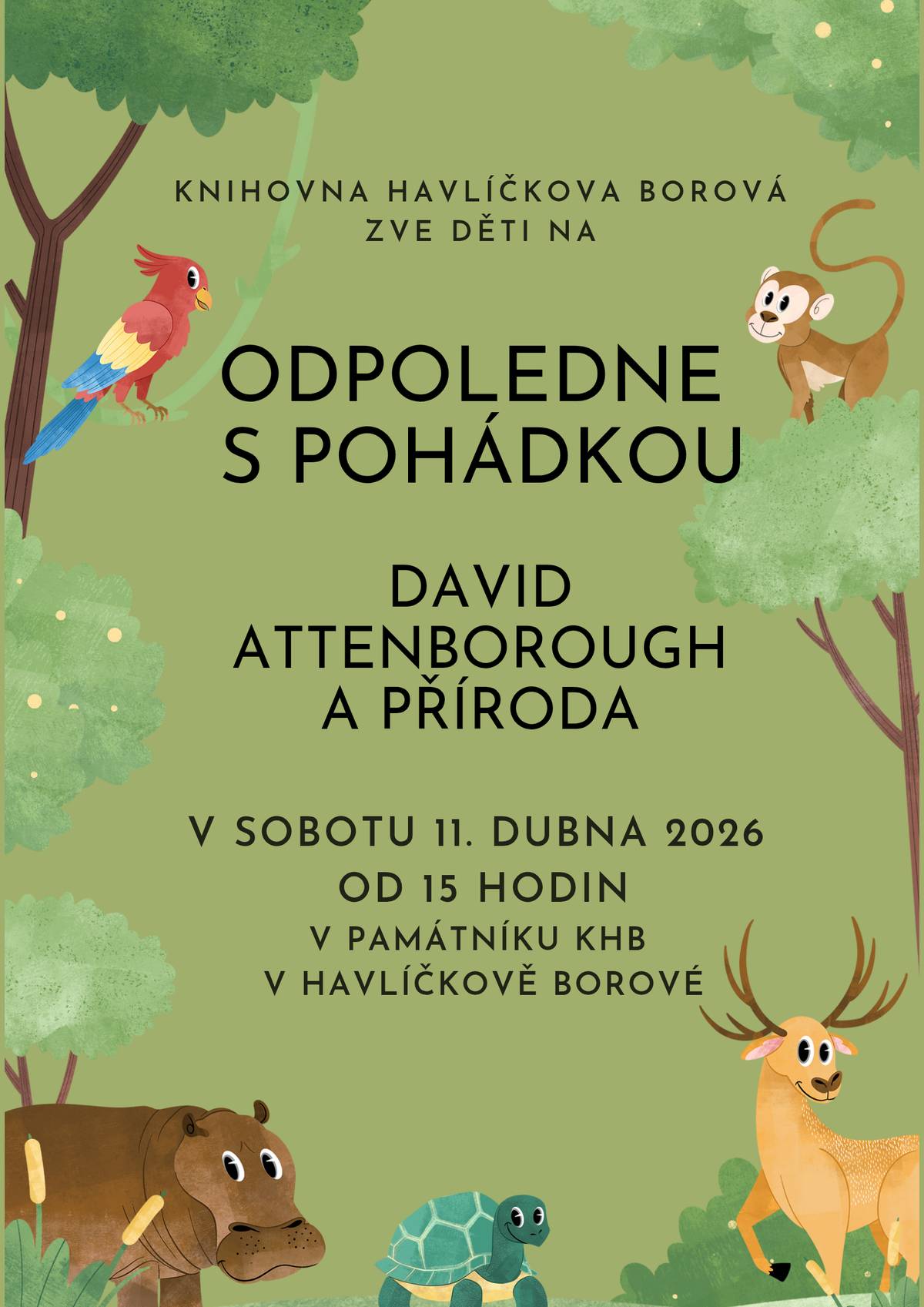 Knihovna Havlíčkova Borová zve děti v sobotu 11. dubna 2026 v 15 hodin na Odpoledne s pohádkou. Tenkrát se zaměříme na ochranu přírody a Davida Attenborougha. Děti se mohou těšit na čtení i tvoření.