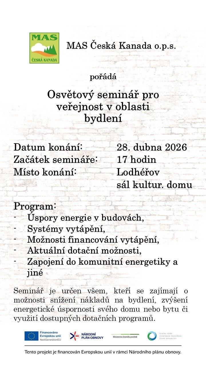 MAS Č. Kanada pořádá 28.4.26 seminář v oblasti bydlení od 17h v sále KD.Úspory energie v budovách,systémy vytápění, možnosti financování vytápění.