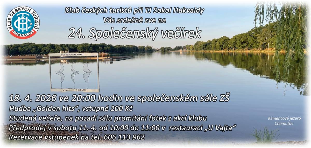 Klub českých turistů při TJ Sokol Hukvaldy vás srdečně zve na 24. Společenský večírek, který se koná v sobotu 18. 4. 2026 od 20 hodin v sále ZŠ Hukvaldy