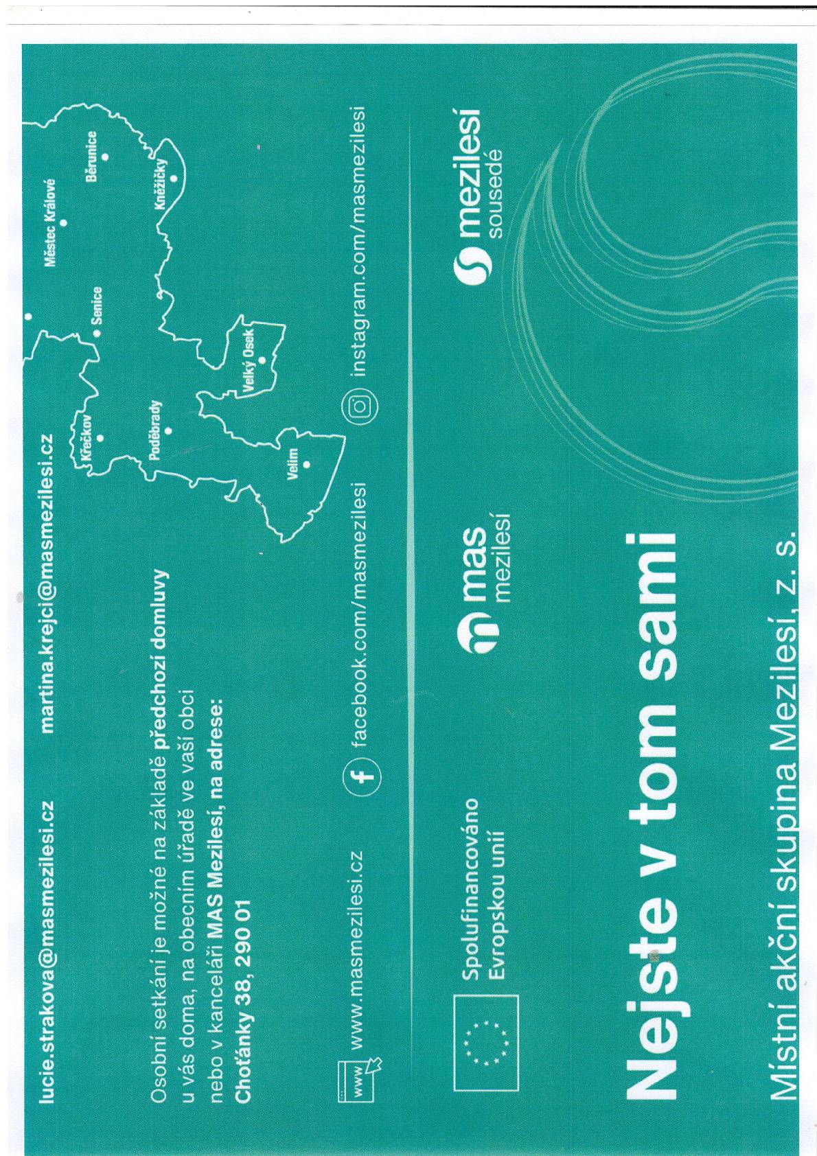 Již tři roky působí sociální pracovnice MAS Mezilesí v našem území, kam spadá i obec Chroustov. Nabízí pomoc všem, kteří se ocitli v nouzi a tíživé situaci. Nejčastěji to jsou pomoc s péčí o osobu blízkou, dále finanční potíže, exekuce, žádosti o sociální dávky, zdravotní potíže...Sociální pracovnice funguje v terénu a v případě potřeby vás navštíví. Je v kontaktu se sociálním odborem, úřadem práce a dalšími subjekty. V případě zájmu se můžete obrátit na Bc. Martinu Krejčí na tel. č. 799118065