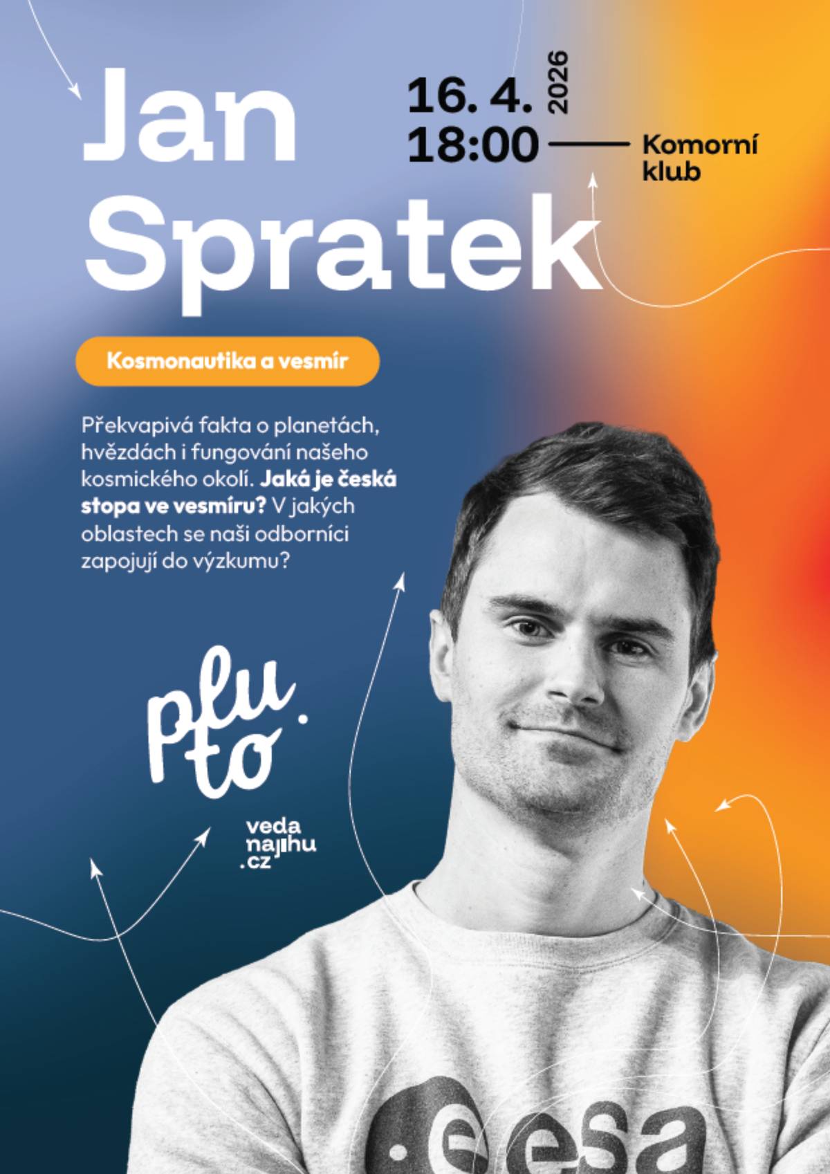 V rámci programu Pluto - věda na Jihu  vás zveme na setkání s Janem Spratkem – popularizátorem kosmonautiky z pražského planetária. Podílel se na vypuštění družice Plantum-1 i na české misi Zero G a jeho přednášky jsou známé svou energií a poutavostí. 👉 čtvrtek 16. dubna od 18:00 👉 Komorní klub, Velflíkova 285/8, Ostrava-Hrabůvka 👉 vstup zdarma (rezervace a info: vedanajihu.cz) Přednáška vás vezme za hranice naší planety a ještě dál. Zajímavou formou přiblíží fakta o vesmíru, planetách a hvězdách. Jaké jsou novinky v kosmonautice? A jaký je pocit být ve stavu beztíže při letu v Zero G? Přijďte na historicky první setkání v rámci nového centra Pluto a zjistěte, jaké další velké věci jsme si pro vás nachystali!