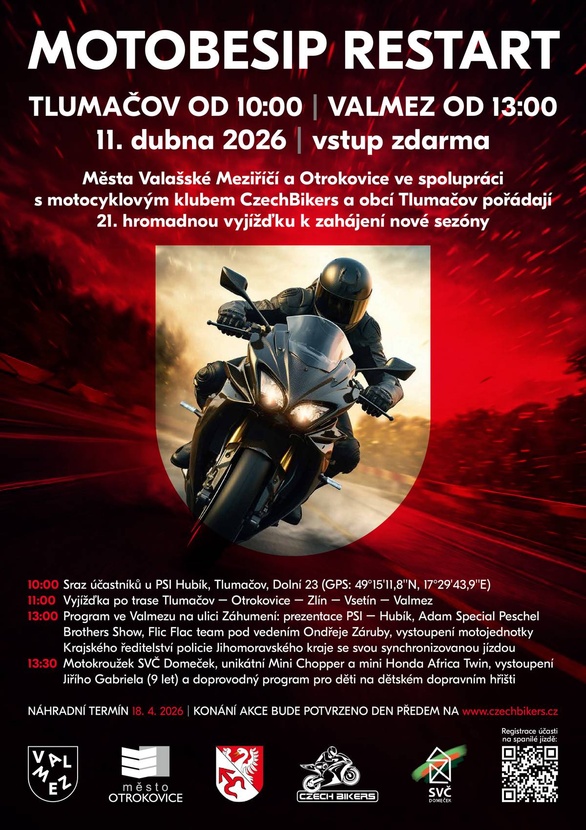 Dne 11.4.2026 města Valašské Meziříčí a Otrokovice ve spolupráci s motocyklovým klubem CzechBikers a obcí Tlumačov pořádají 21. hromadnou vyjížďku k zahájení nové sezóny