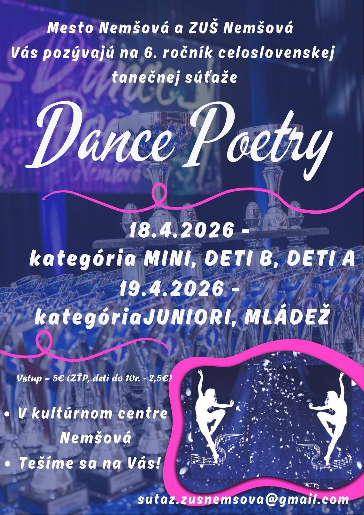 🤩Celoslovenská tanečná súťaž v Nemšovej...  👉...sa uskutoční v sobotu a v nedeľu (18. a 19. apríla 2026) v Kultúrnom centre v Nemšovej...  💁♀️Očakávaná účasť viac ako 1800 vystupujúcich garantuje umelecký zážitok v priestoroch Kultúrneho centra v Nemšovej...  💃Jedinečné podujatie s ohromným dosahom, ktorého môžete byť súčasťou a povzbudiť tak súťažiacich...