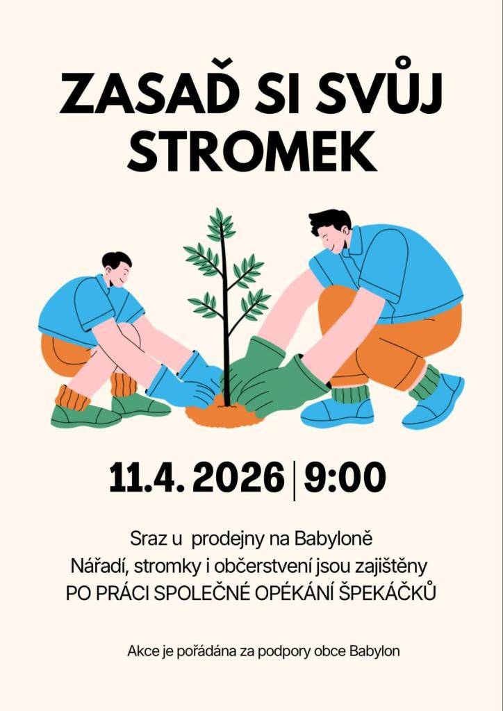 Spolek Babylon zve na sázení stromků. Sraz je v sobotu 11. dubna 2026 v 9:00 u místní prodejny. Po skončení akce bude připraveno společné opékání špekáčků.