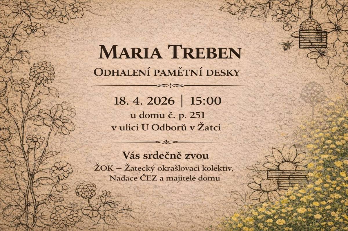 Spolek ŽOK – Žatecký okrašlovací kolektiv zve veřejnost na slavnostní odhalení pamětní desky, která bude věnována významné bylinkářce a spisovatelce, žatecké rodačce Marii Treben.