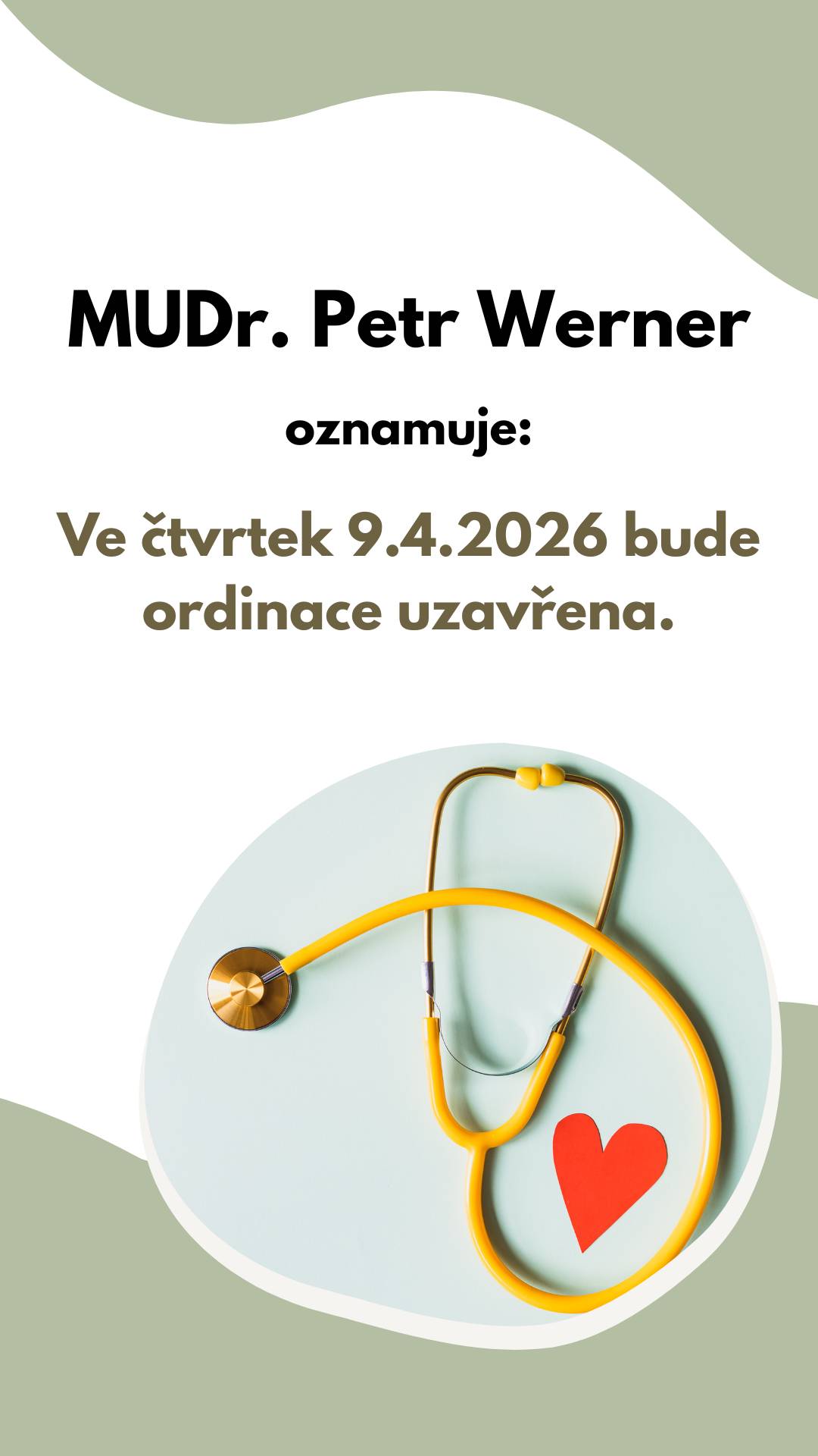 Ordinace MUDr. Petra Wernera ve Stráži nad Nežárkou bude uzavřena 👇