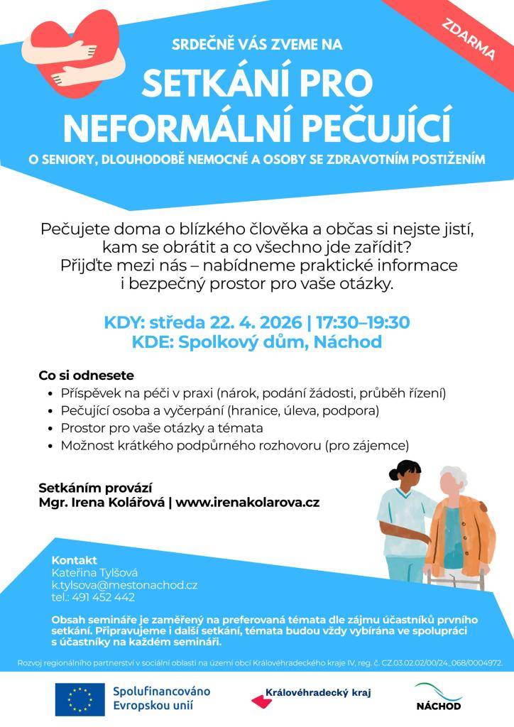 Zveme vás na setkání pro neformální pečující, které se zaměří na praktické informace a podporu pro ty, kteří pečují o své blízké. Akce se uskuteční ve středu 22. dubna 2026 od 17:30 do 19:30 ve Spolkovém domě v Náchodě.