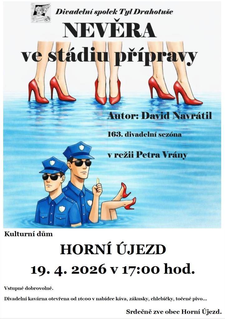 Divadelní spolek Tyl Drahotuše a obec Horní Újezd  neděle 19. dubna 2026 v 17:00