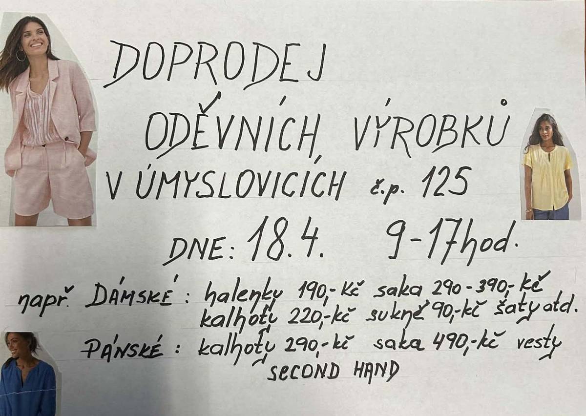 Paní Ludmila Bartheldyová oznamuje, že dne 18.4. proběhne doprodej oděvních výrobků na adrese Úmyslovice 125.