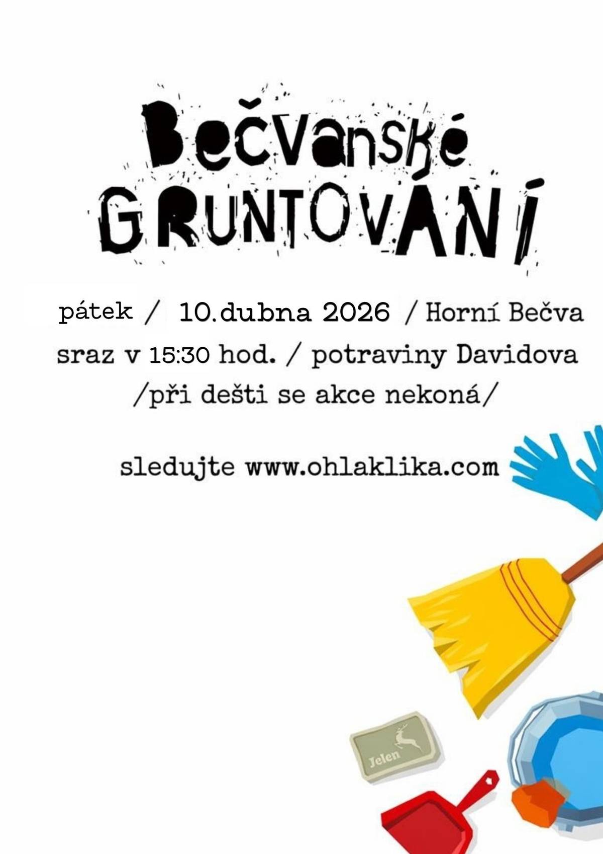 📢 BEČVANSKÉ GRUNTOVÁNÍ – tento pátek! 🌿 Přijďte pomoci s úklidem naší obce a udělejme společně něco dobrého pro naše okolí 💪 🗓 Kdy: 10.4.2026 🕒 Sraz: v 15:30 📍 Kde: U prameňa (Potraviny Davidova) Celosvětově prospěšná akce bude zakončena společným špekáčkem 🔥🌭 Těšíme se na vás!