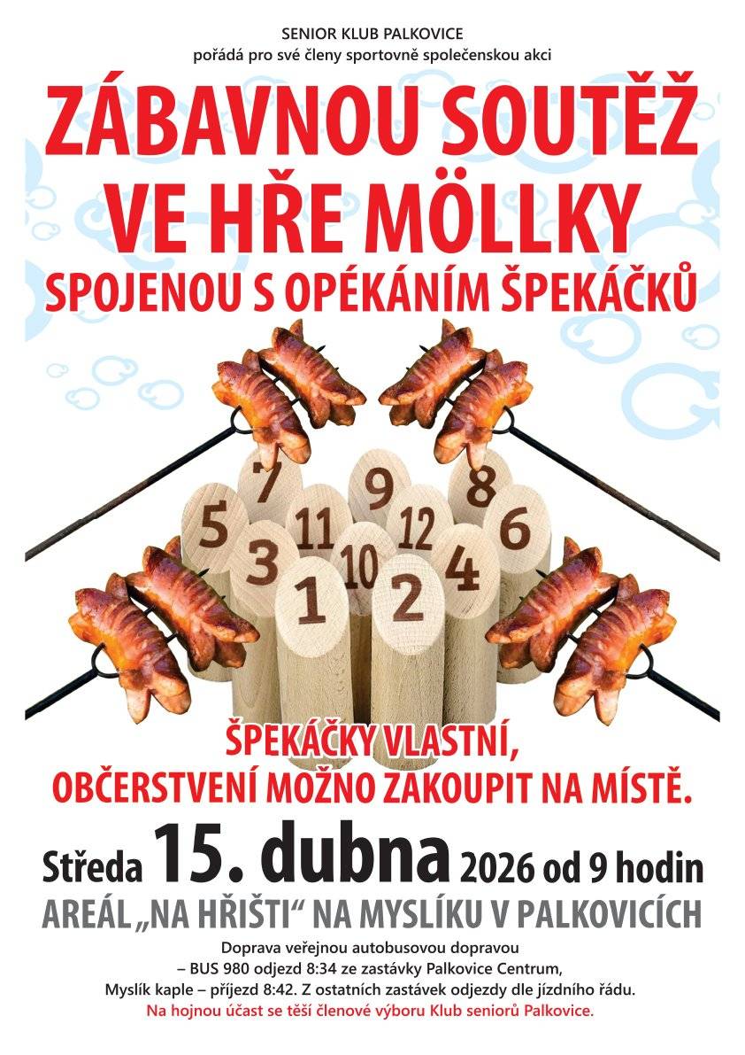 Senior klub Palkovice Vás všechny srdečně zve ve středu 15. 4. 2026 na travnaté hřiště na Myslíku na opékání špekáčků, dále si můžete zasoutěžit ve hře Möllky. Občerstvení možno zakoupit na místě. Špekáčky s sebou. Vstupné: zdarma