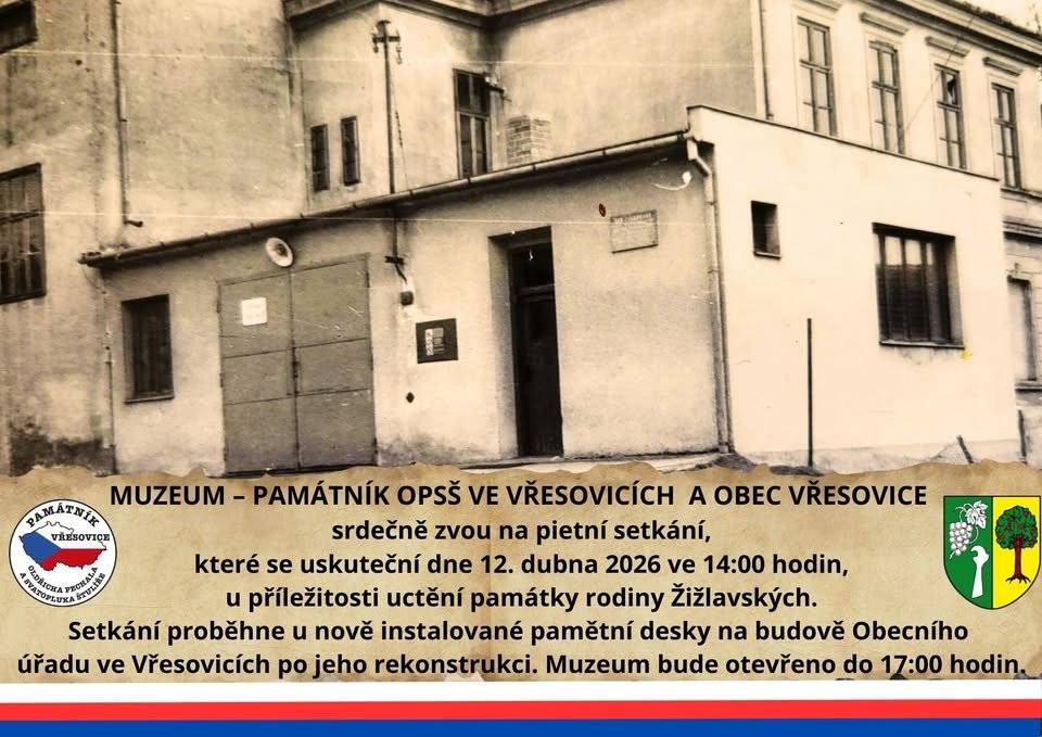 Muzeum Vřesovice vás zve na návrat pamětní desky Žižlavských na budovu OÚ, který se koná 12. dubna 2026 ve 14 hodin. Muzeum bude otevřeno od 14:00 do 17:00 hodin. V rámci programu se ve 14:30 uskuteční tematická přednáška o výsadku Zinc, která přiblíží důležité historické události.