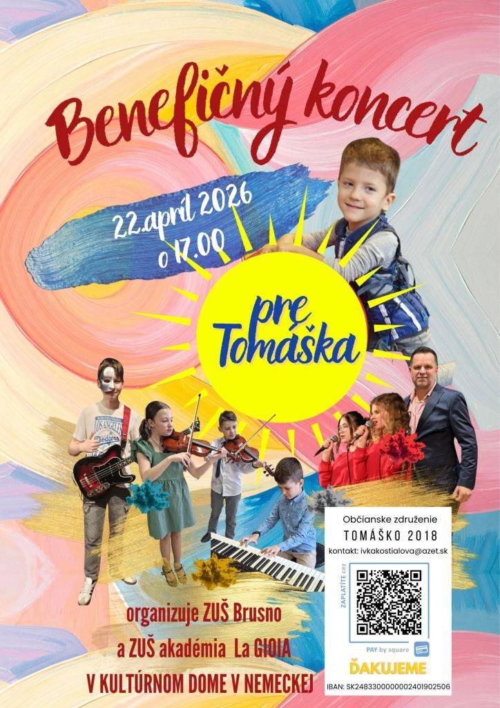 Dňa 22. apríla 2026 o 17:00 hod. sa v Kultúrnom dome v Nemeckej uskutoční benefičný koncert pre Tomáška, ktorý organizujú ZUŠ Brusno a ZUŠ akadémia La GIOIA.