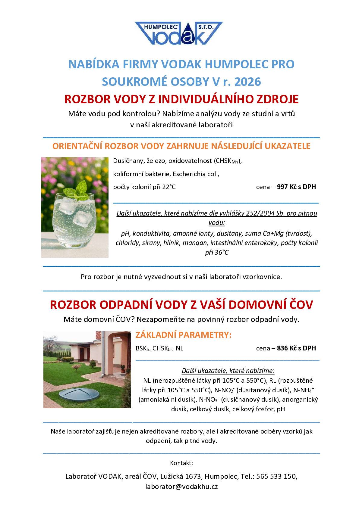 Nabídka rozboru vody z individuálních zdrojů (studny, vrty) a domovních čistíren odpadních vod, viz příloha. Jelínková