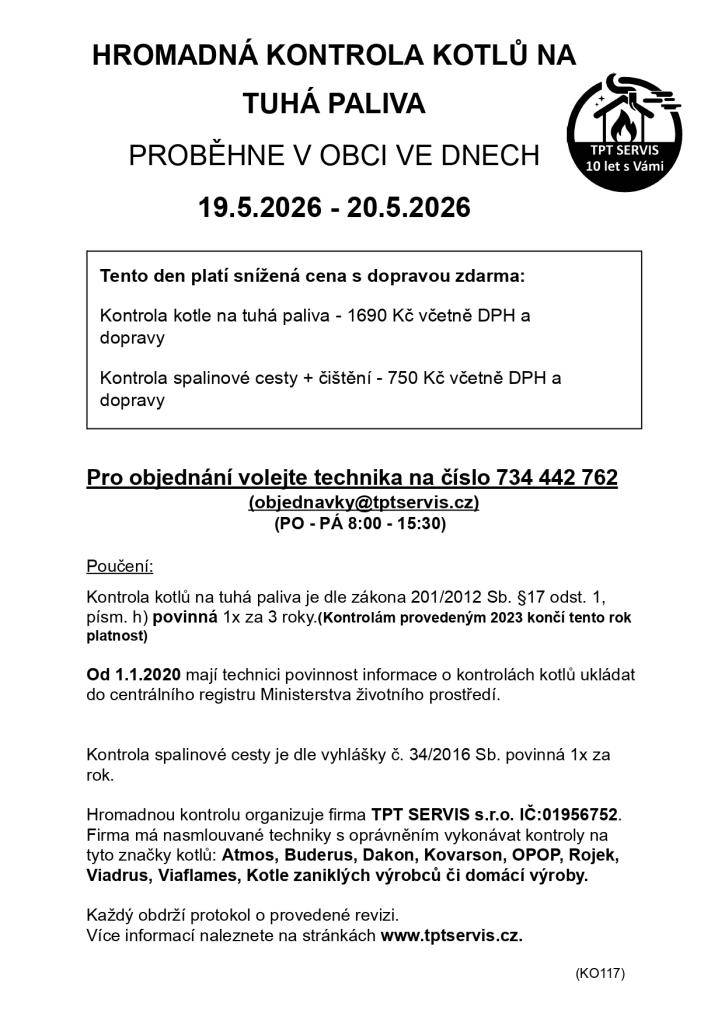 Hromadná kontrola kotlů bude v naší obci probíhat ve dnech 19. 5. 2026 - 20. 5. 2026.