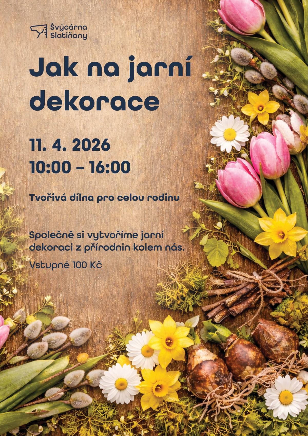 Srdečně Vás zveme na tvořivou dílnu pro celou rodinu! 🏡 Kde: Švýcárna (V Kaštance 66, Slatiňany) 📅 Kdy: 11. dubna 2026 ⏰ Čas: 10:00 – 16:00 Přijďte si společně vytvořit krásné jarní dekorace z přírodnin kolem nás. 🌿🌷 Čeká vás příjemně strávený čas, inspirace a tvoření pro malé i velké. 💰 Vstupné: 100 Kč Těšíme se na vás!