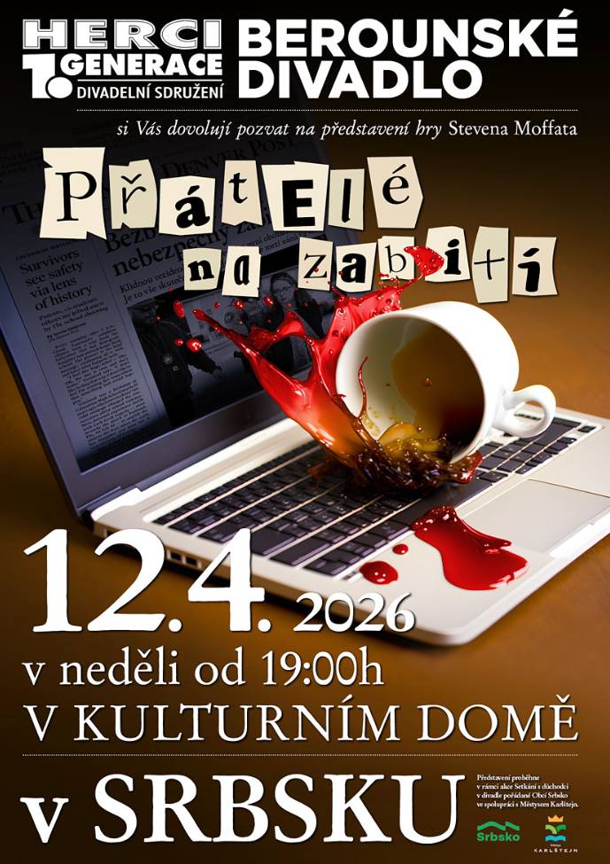 Divadelní představení PŘÁTELÉ NA ZABITÍ 12.4.