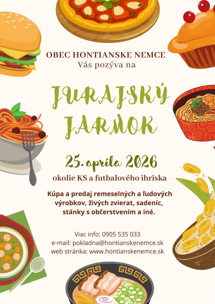 Obec Hontianske Nemce vás srdečne pozýva na Jurajský jarmok, ktorý sa uskutoční 25. apríla 2026 v areáli Kultúrneho strediska.    Príďte si užiť skvelú atmosféru, dobré jedlo a príjemné stretnutia. Tešíme sa na vás. :)