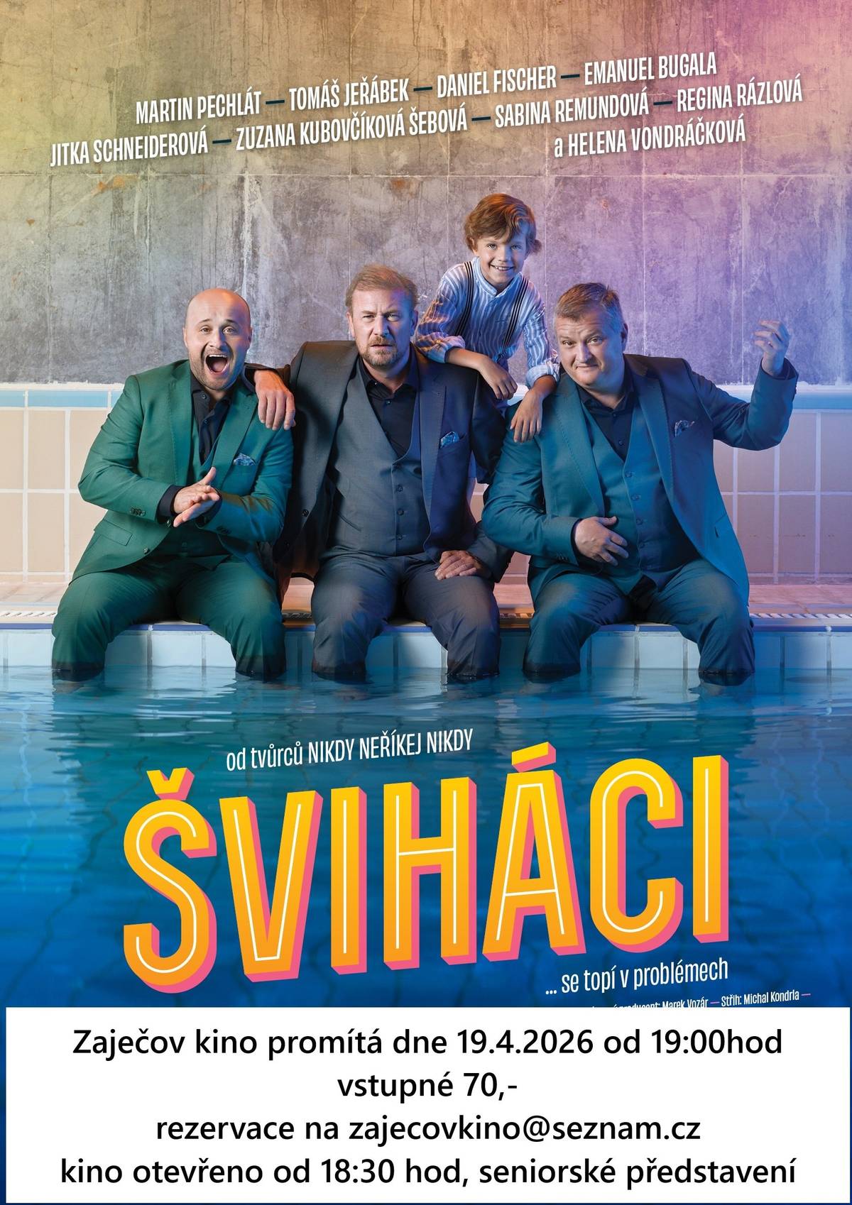 Kino Zaječov všechny srdečně zve na promítání filmu "ŠVIHÁCI se topí v problémech" které proběhne 19.4.2026 od 19 h. Vstupenky je možné rezervovat na zajecovkino@seznam.cz.