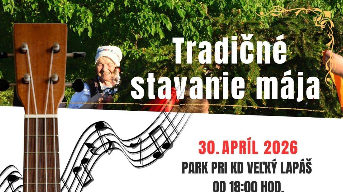 30.04.2026, od 18:00 hod. v parku pri KD Veľký Lapáš