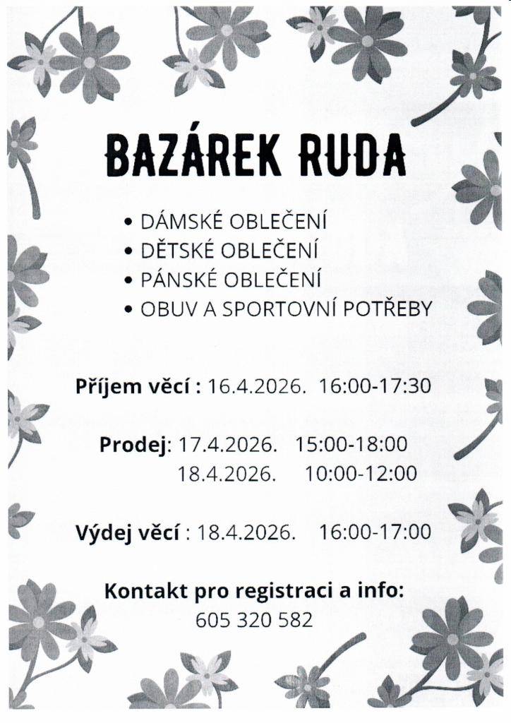 Bazárek v Rudě  Příjem věcí 16.4. od 16 do 17:30  Prodej 17.4. od 15 do 18 hodi