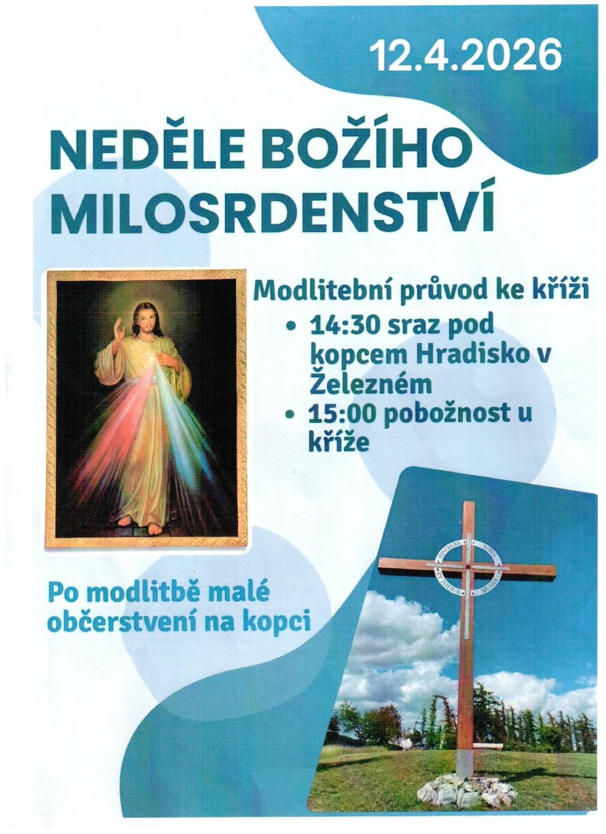 Přijďte se zúčastnit modlitebního průvodu ke kříži v neděli 12. dubna 2026. Sraz proběhne v 14:30 pod kopcem Hradisko v Železném. Pobožnost začne v 15:00. Malé občerstvení pro všechny účastníky bude připraveno.
