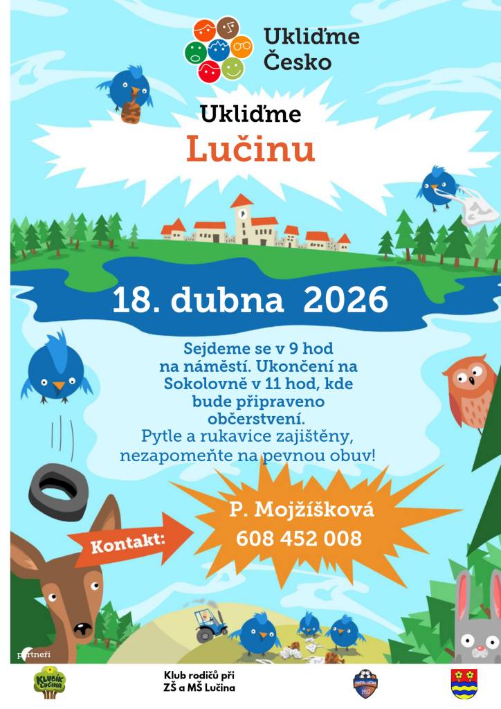 UKLIĎME LUČINU - akce se koná dne 18. dubna 2026 od 9:00 do 11:00 hod. Začátek je na náměstí před obecním úřadem a ukončení je na Sokolovně, kde bude pro účastníky připraveno občerstvení. Pytle a rukavice zajištěny!