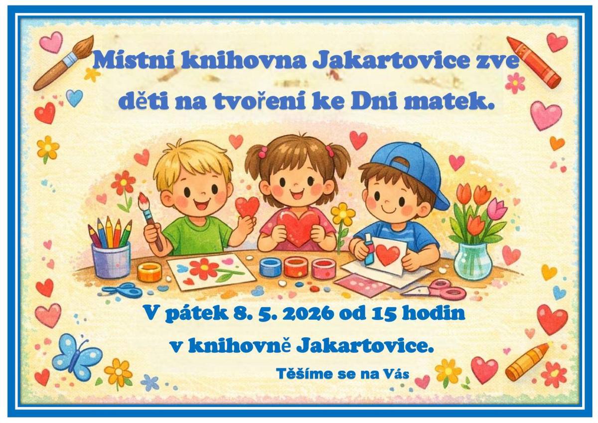 Tvoření ke Dni matek v Jakartovicích - 8. 5. 2026