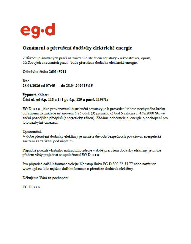 V ÚTERÝ 28.4.2026 V DOBĚ OD 7:45 HOD. DO 15:15 HOD. BUDE PŘERUŠENA DODÁVKA ELEKTRICKÉ ENERGIE.   VYPNUTÁ OBLAST: CELÁ ULICE MOŠTĚNSKÁ VČETNĚ Č. P. 113 A 141