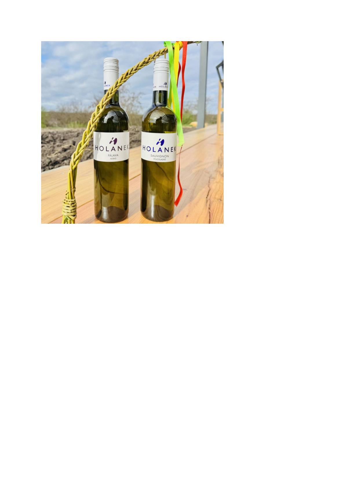 Vinařství Holánek přijede v pátek 10.4.2026 s pojízdnou vinotékou. Tento týden přiveze vinařství Holánek v akci polosladký Sauvignon za 160 Kč, suchou Pálavu za 170 Kč, vína sudová 80-90 Kč/litr, vína lahvová výběr z hroznů, pozdní sběr 150-250 Kč.   Vinotéka bude stát od 12:35  -  12:55 před kulturním domem.
