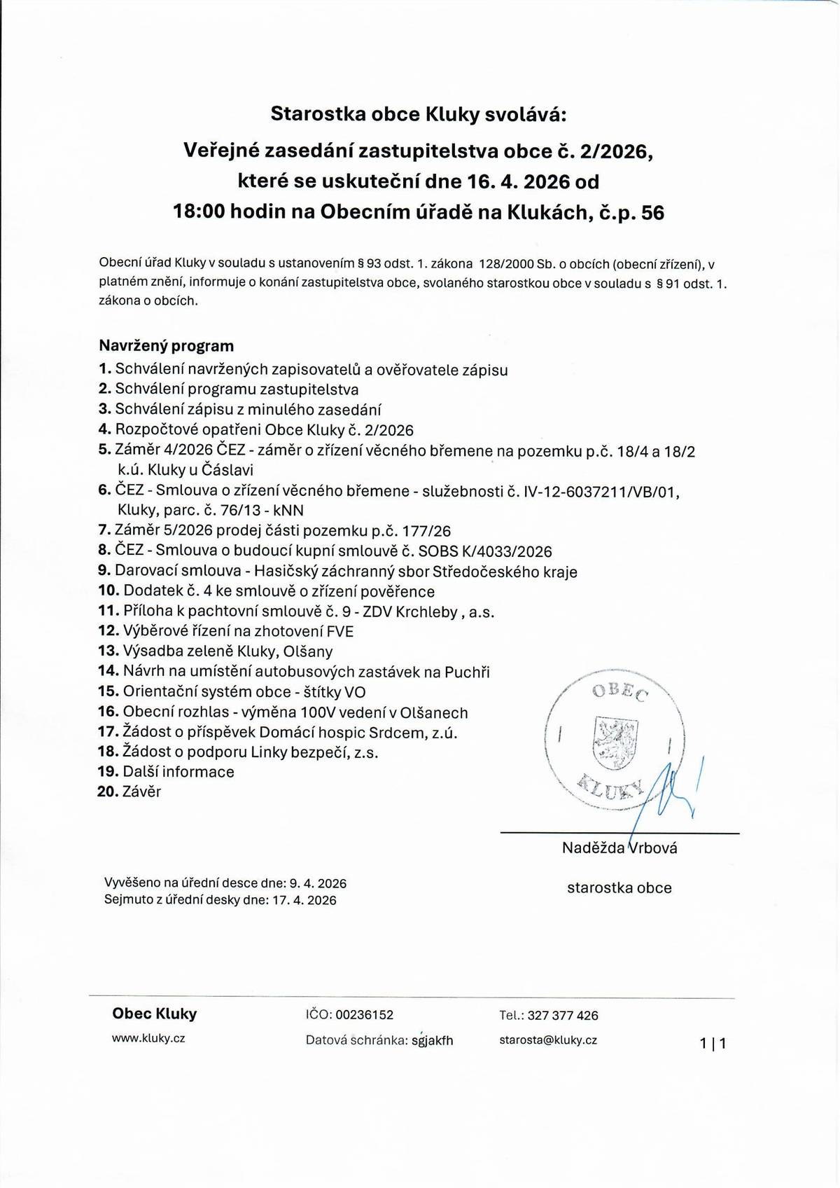 Srdečně Vás zveme na Veřejné zasedání zastupitelstva obce, které se uskuteční ve čtvrtek 16.4. od 18.00 hod. na Obecním úřadě na Klukách.
