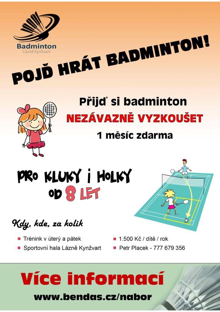 Badmintonový oddíl Lázně Kynžvart zve děti od 8 let na nábor do pravidelných tréninků.