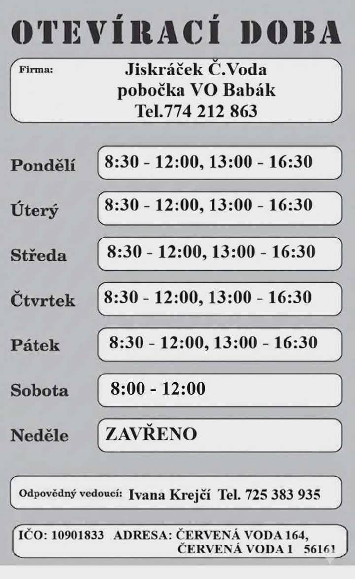 Milí zákazníci, přinášíme přehled aktuální otevírací doby pro prodejnu Jiskráček – pobočka VO Babák: Po – Pá: 8:30 – 12:00 13:00 – 16:30 So: 8:00 – 12:00 Ne: ZAVŘENO 📍 Červená Voda 164 📞 774 212 863 Těšíme se na Vaši návštěvu 😊