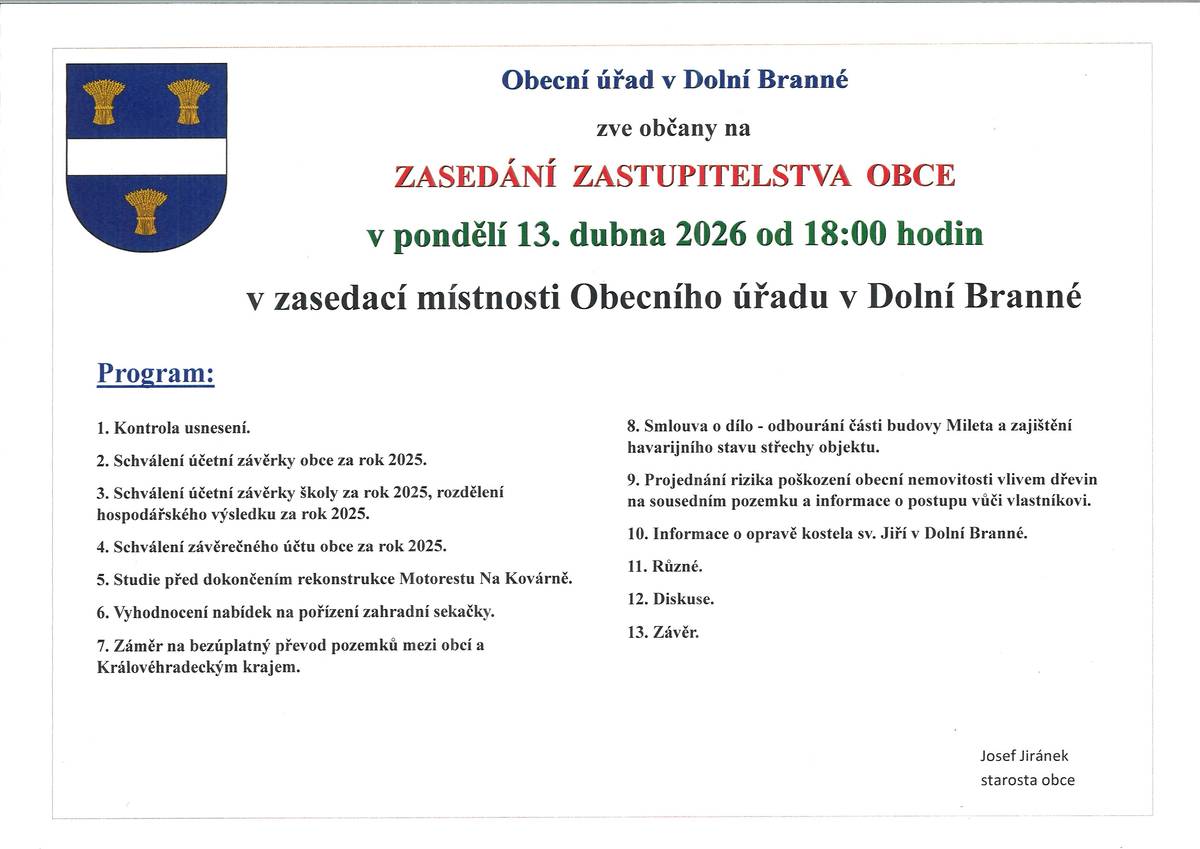 Zasedání zastupitelstva obce se uskuteční v pondělí 13. 4. 2026 od 18:00 hodin v zasedací místnosti obecního úřadu. Program jednání je zveřejněn na úřední desce obce.