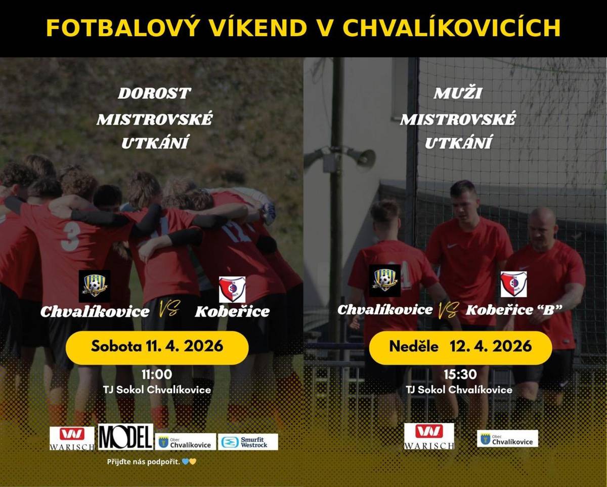 TJ Sokol Chvalíkovice zve všechny fanoušky na mistrovská utkání, která se odehrají na domácím hřišti:    Sobota 11. 4. 2026 od 11:00 – dorost  Chvalíkovice vs. Kobeřice    Neděle 12. 4. 2026 od 15:30 – muži  Chvalíkovice vs. Kobeřice „B“  Přijďte podpořit naše hráče!
