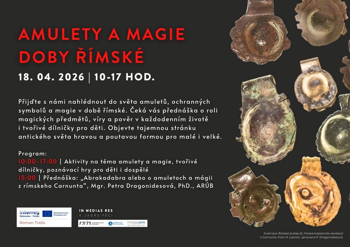 Událost Amulety a magie doby římské se uskuteční v sobotu 18. 4. 2026 v archeologickém Návštěvnickém centru Mušov – Brána do Římské říše, Pasohlávky 244.