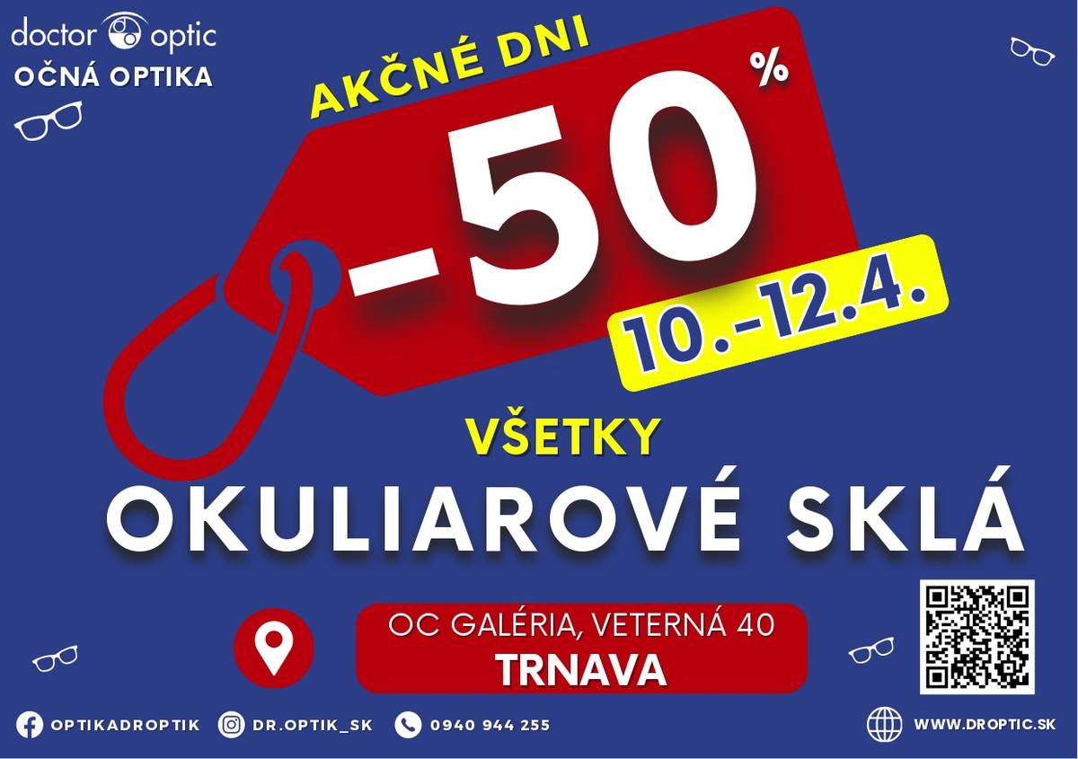 Očná optika Doctor Optik v Trnave vyhlasuje tri dni plné zliav. Od piatka 10. apríla až do nedele 12.apríla získate akékoľvek okuliarové sklá za polovicu. Odborné meranie zraku Vám navyše poskytnú úplne zadarmo. Nepremeškajte túto príležitosť v OC Galéria Trnava na Veternej 40.