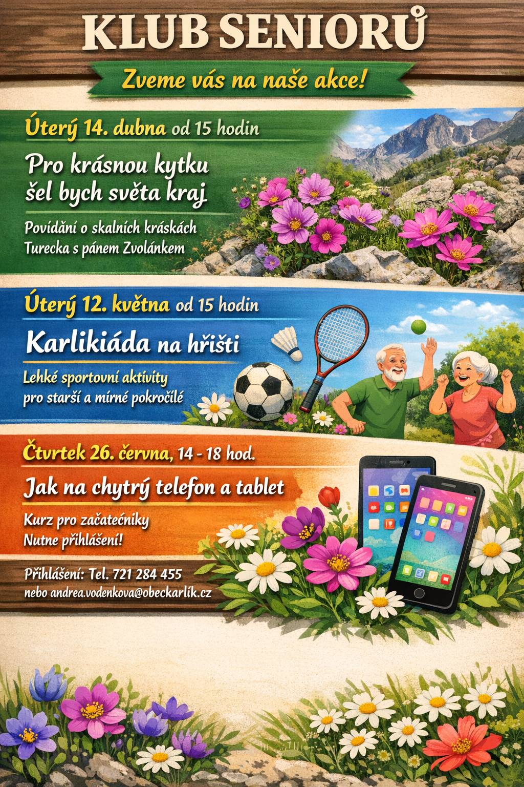 Vás zve na další společné akce! Lokalita: Obecní úřad Karlík Těšíme se na Vás