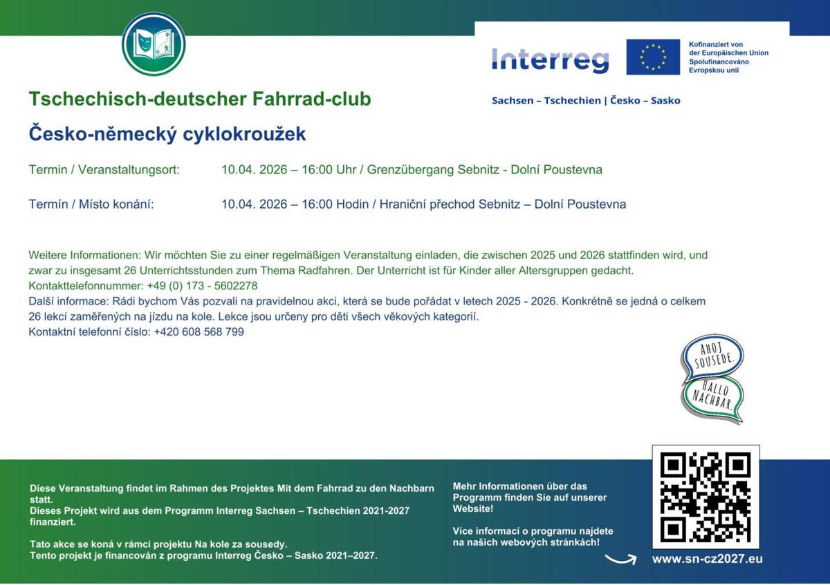I v roce 2026 pokračuje náš společný cyklokroužek.  První lekce letošního roku proběhne 10. 4. 2026 od 16:00 hodin s místem setkání u hraničního přechodu Dolní Poustevna - Sebnitz.  Všichni jste srdečně zváni.