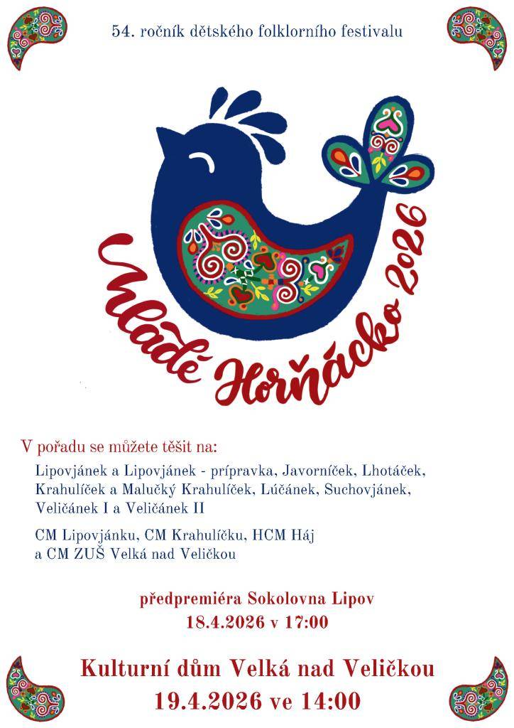 Mladé Horňácko 2026 - 19.04.2026 ve 14:00 hodin (předpremiéra Sokolovna Lipov 18.04.2026 v 17:00)  Růžové svatby - 22.04.2026 v 19:00 hodin  Salsa workshop - 25.04.2026 v 19:00 - 21:30 hodi