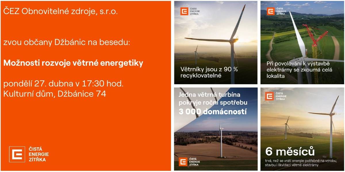 Zveme Vás na besedu se zástupci ČEZ Obnovitelné zdroje, s.r.o. na téma možné výstavby větrných elektráren v katastru naší obce.  Vyslechnete si odborníky, mají zkušenosti z praxe. Přijďte diskutovat o záměru možné výstavby VTE. Jaké jsou výhody a nevýhody větrných elektráren? Jaké benefity mohou získat občané i naše obec.  Pondělí 27. dubna v 17.30 hodin, sál kulturního domu. Přijďte, Vaše účast je důležitá, ať jste pro nebo proti výstavbě. Těšíme se na Vaši účast, zastupitelé obce Džbánice.
