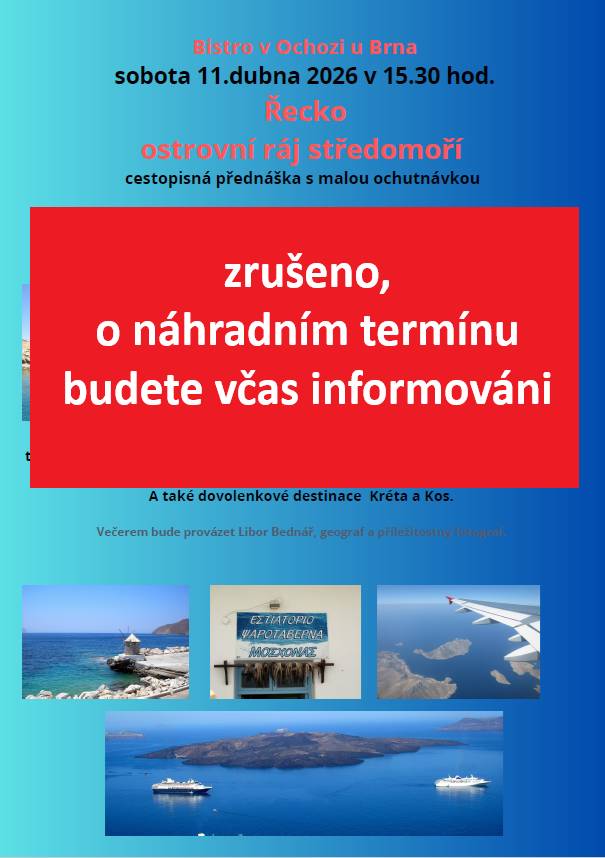 Přednáška Řecké ostrovy 11. 4. 2026  je bohužel zrušena.    O náhradním termínu budeme informovat.