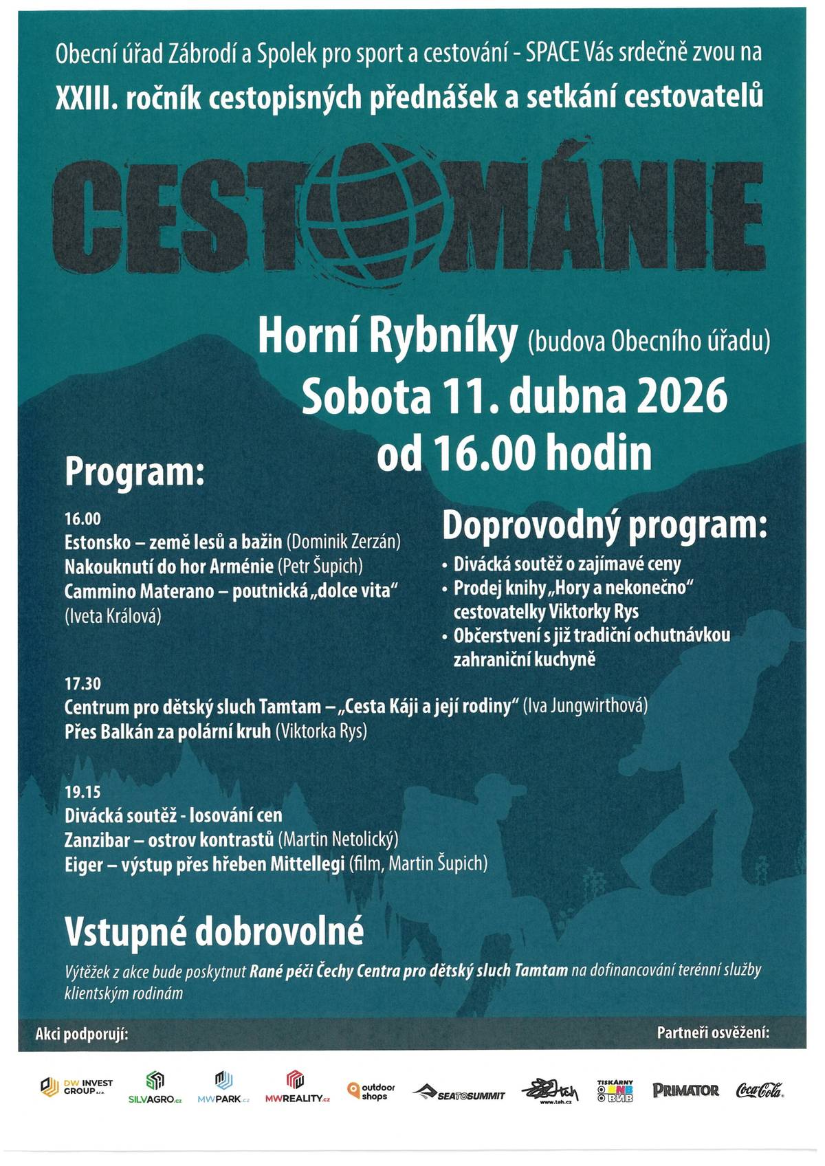 Již 23.ročník Cestománie – cestopisných přednášek a setkání cestovatelů se bude konat v sobotu 11.4. v Horních Rybníkách v budově Obecního úřadu.