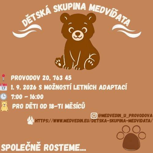 Otevíráme nábor dětí do dětské skupiny Medvíďata Provodov. Dětská skupina je primárně určena dětem od cca 1,5 do 3 let.  Více informací poskytne: Bc. Martina Kovalčíková, tel: 727 825 686